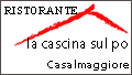 RISTORANTE LA CASCINA SUL PO - CASALMAGGIORE - CR